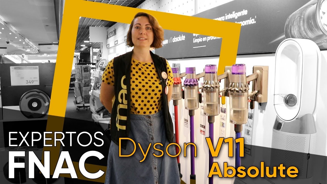 Experta Fnac Home – Dyson V11 - YouTube