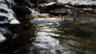 Dave Matthews Band - Live at Red Rocks 8.15.95 - Full Album