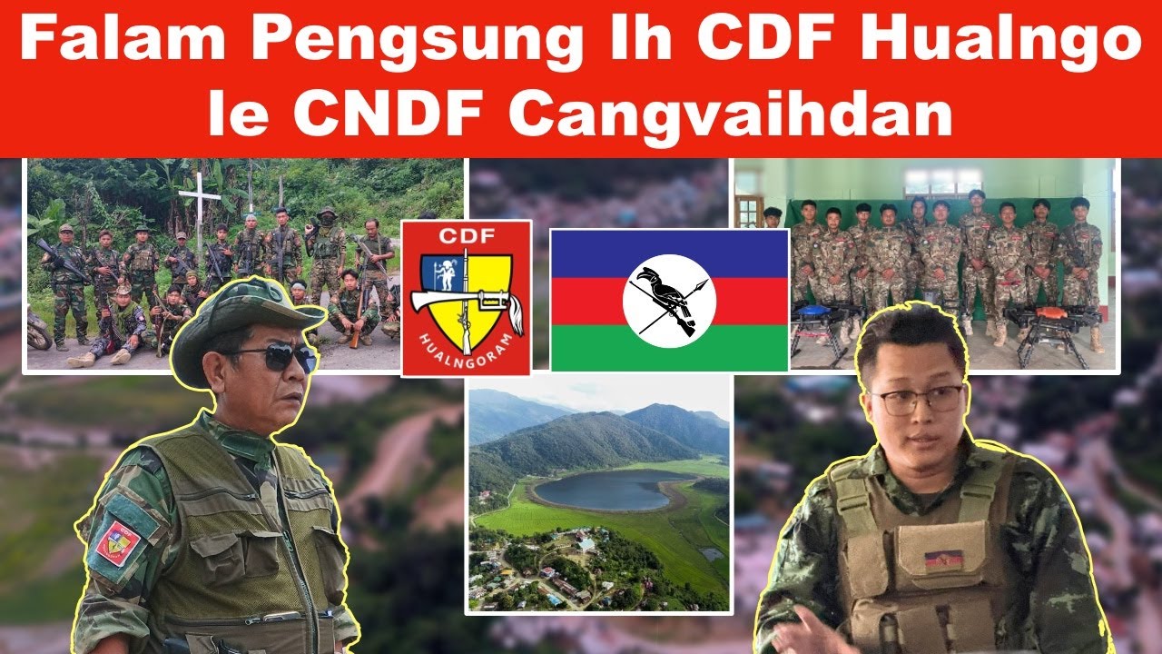 Special Report: Falam Pengsung Ṭio/Rih Kiangkap Tluanih CDF Hualngo Cangvaihdan