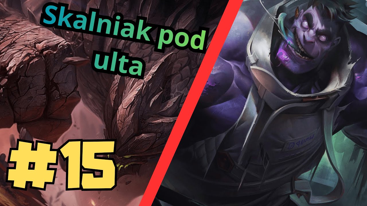 Nowicjusz w LoL-u | #15 – Skalniak pod ulta
