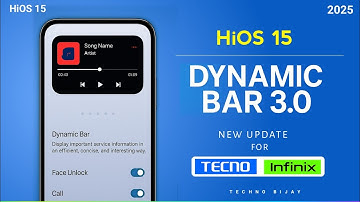 Tecno HiOS 15 New Dynamic Bar 3.0 Update For All Tecno and Infinix Devices 🤫