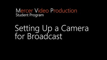 How to Setup a Camera for Broadcasting