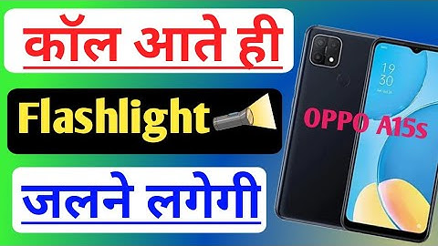 Oppo a15s call me flashlight Kaise jalaye /how to enable incoming flashlight Oppo A15s