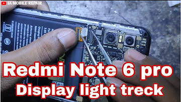 Redmi Note 6 pro Lcd Light problem || Mi Note 6 pro Display light treck problem || 17 July 2023
