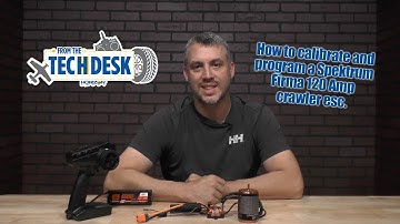 From the Tech Desk: How to calibrate and program a Spektrum Firma 120 crawler esc.