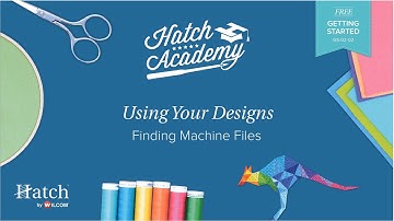 Hatch Embroidery Part 5 - Finding Machine Files