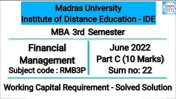 Madras University IDE | MBA 3rd Sem | RMB3P | June 2022 - Part C - Sum no.22 | Financial Management