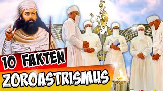 Zoroastrier Doku - eine vergessene Religion mit großem Einfluss - 10 interessante Fakten