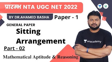Sitting Arrangement : Part 2 | Mathematical Aptitude & Reasoning | NTA UGC NET| Dr Ahamed Basha