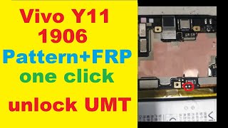 ViVO Y11 (1906) V11,V11Pro (FRP, PIN, Password, Pattern Remove) with UMT 2021