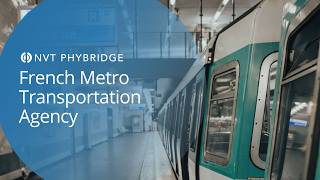 Agencia de Metro Francesa moderniza la vigilancia y ahorra 2,4 millones de euros