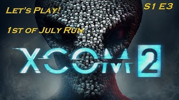 X Com 2 - S1E3 - Exquisite timing run - Operation Steel Saga