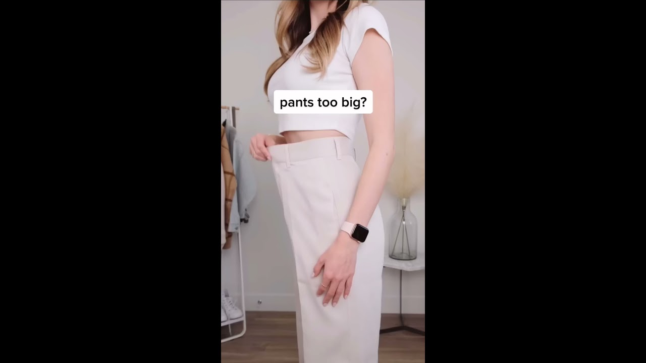 Pants Too Big 