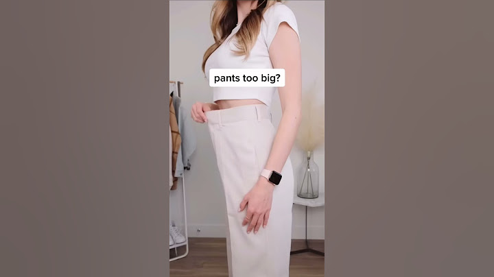 Pants Too Big?
