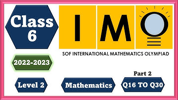 Class 6 SOF IMO Level 2 2022 23 Part 2 - Mathematics