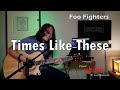 FOO FIGHTERS - Times Like These