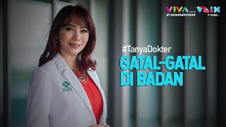 Gatal dan Beruntusan di Badan? Mungkin Ini Sebabnya