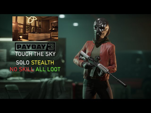 Payday 3: How to Complete Touch the Sky in Stealth? - News
