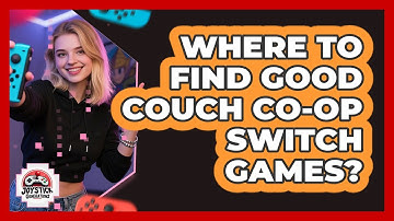 Where To Find Good Couch Co-op Switch Games?