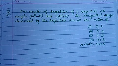 For angles of projection of a projectile at angle (45°- thetha) and (45°+ theta) .... | neet physics