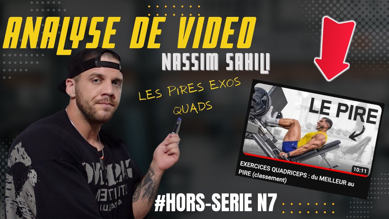 HORS SERIE : ANALYSE DE VIDEO feat NASSIM SAHILI