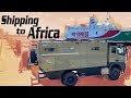 SHIPPING our truck to AFRICA ► | Ferry SPAIN to MOROCCO 🇲🇦 - Ep1