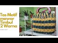 Full Tutorial Tas Tali Kur Motif Mawar Timbul 2 Warna Dengan handle Kayu #tastalikur