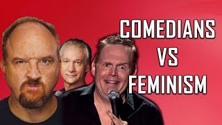 COMEDIANS vs FEMINISM (Louis C.K., Bill Burr, Bill Maher)