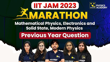IIT JAM 2023 Physics Marathon | Mathematical, Electronics and Solid State, Modern Physics PYQs