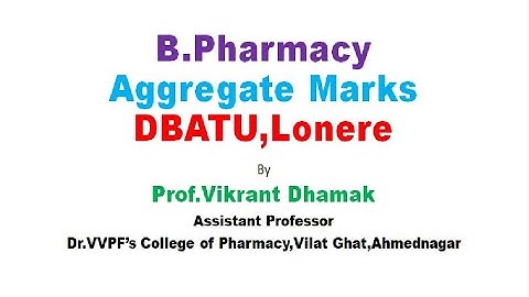 DBATU l B.Pharm Aggregate Marks l How to Calculate?