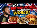 American Reacts to Top 10 British Foods That Confuse the Rest of the World | Culture Reaction