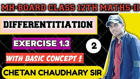 Differentiation Exercise 1.3 Part 2 MATHS 2 Class 12  New syllabus Maharashtra board by CHETAN sir
