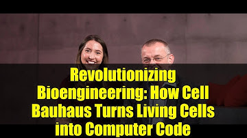 Revolutionizing Bioengineering: How Cell Bauhaus Turns Living Cells into Computer Code
