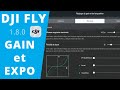 Dji fly 180  rglages gain et expo