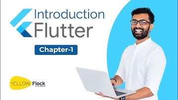 INTRODUCTION TO  FLUTTER | CHAPTER 1| FLUTTER FULL TUTORIAL | YELLOWFLOCK