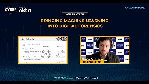 Bringing Machine Learning into Digital Forensics | Opening Keynote | #CSSAUSTRALIA2022 | Virtual