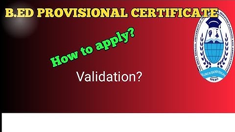 B.ed Provisional certificate / How to apply b.ed provisional certificate