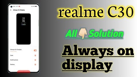 Realme C30 👉All Settings Problem solution 👉Always on display