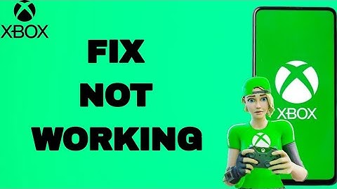 How To Fix And Solve Not Working On Xbox App | Final Solution