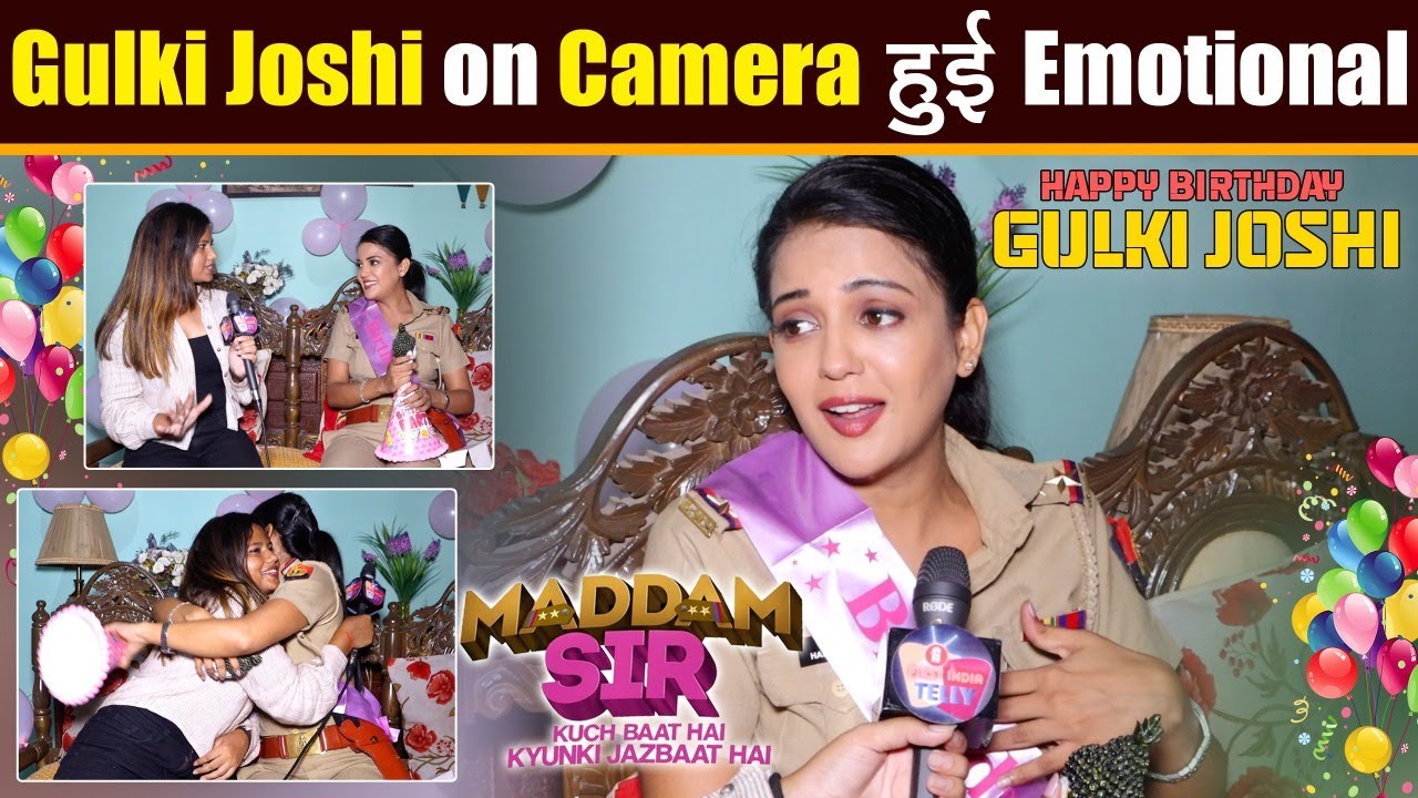 Gulki Joshi ने First India Telly से शेयर की अपनी Birthday Memories, हुई Emotional |Birthday Special