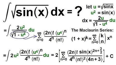 Calculus 2: How Do You Integrate? (85 of 300) Find the Integral of SQRT[sin(x)]dx=?