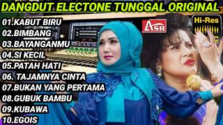 DANGDUT ELECTONE TUNGGAL ORIGINAL TERBAIK ROMANTIS FULL BASS ALBUM LAGI KABUT BIRU #BIMBANG