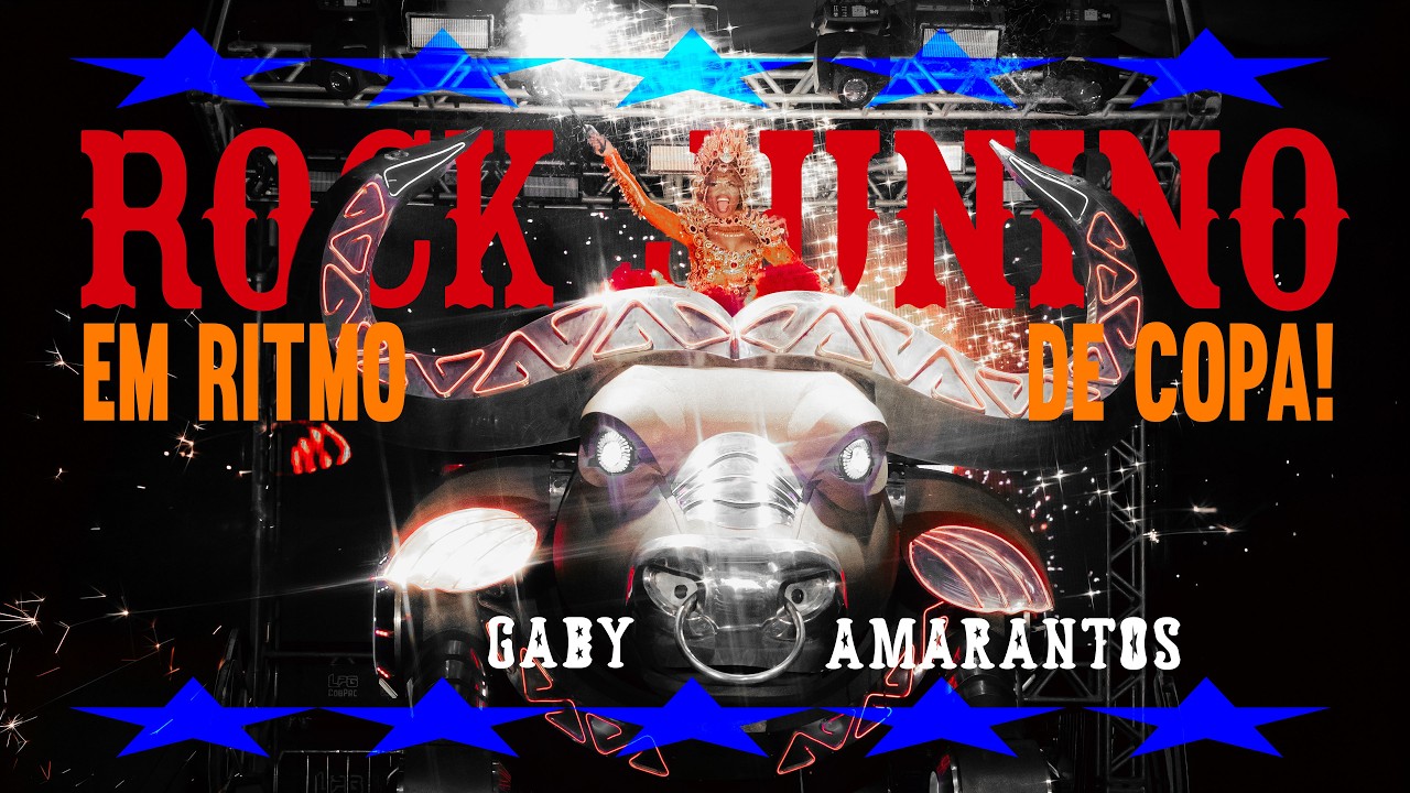 Gaby Amarantos -  ROCKJUNINO em Ritmo de Copa
