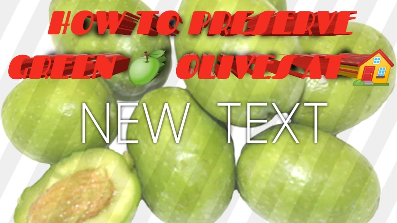 HOW TO PRESERVE GREEN 🍏 OLIVES AT HOME (TAGALOG VERSION ) YouTube