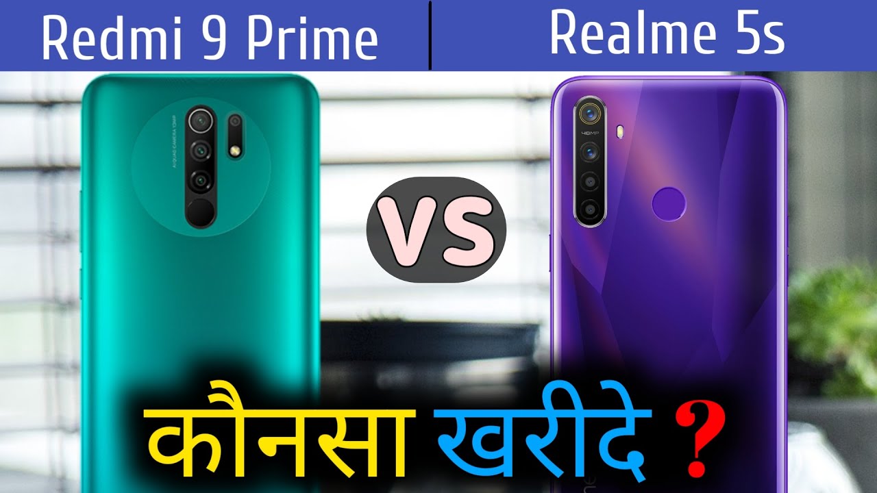 Redmi 9 Prime VS Realme 5s | Comparison, Specifications, Overview