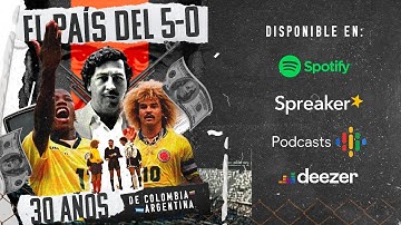 El País del 5-0: Colombia vs Argentina