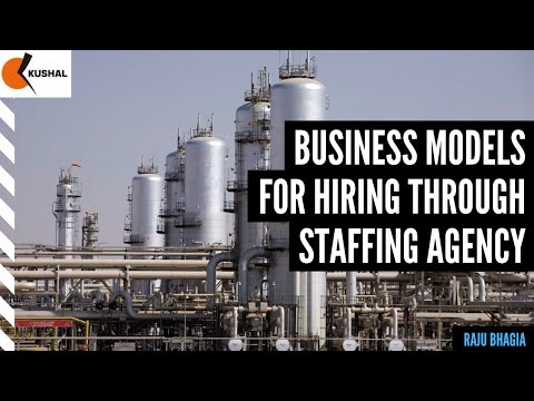 Various business models for hiring manpower through staffing / outsourcing agency - video from KUSHAL Engineers