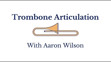 8.2 Trombone Articulation
