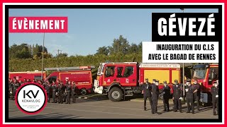  Gévezé 35 Inauguration Du Centre Dincendie Et De Secours Avec Le Bagad Roazhon De Rennes