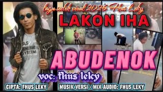 Lakon Iha Abudenok  Fhus Leky